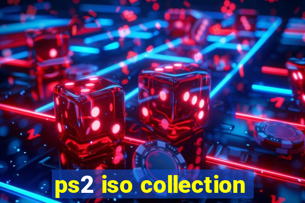 ps2 iso collection